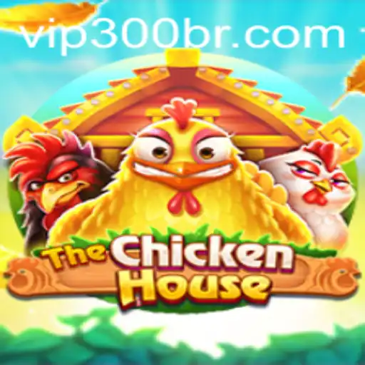 TheChickenHouse: A Fascinating Game with VIP300.COM Integration